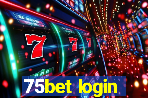 75bet login
